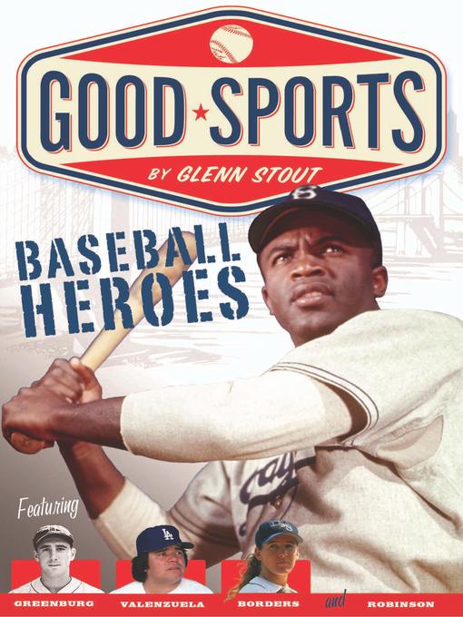 Title details for Baseball Heroes by Glenn Stout - Wait list